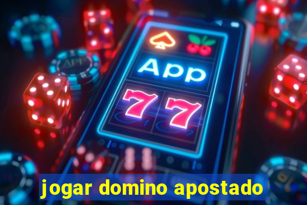 jogar domino apostado